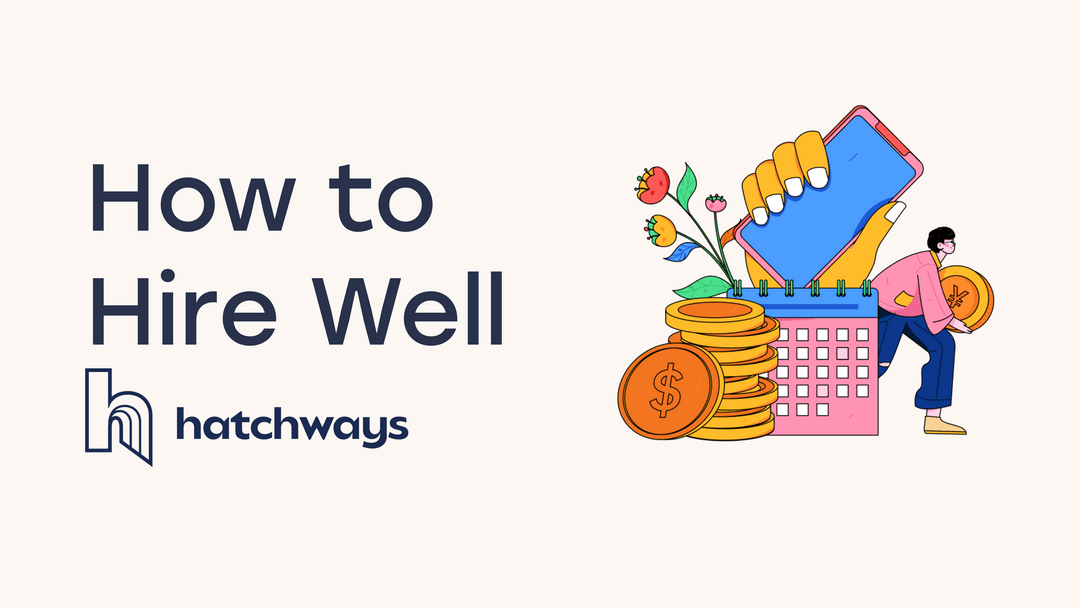 How To Hire Well